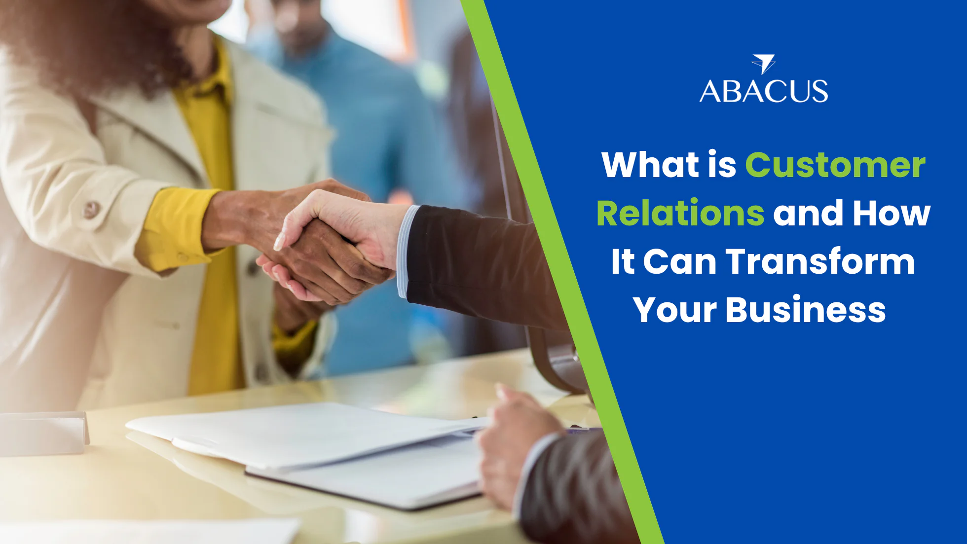 What is Customer Relations and How It Can Transform Your Business