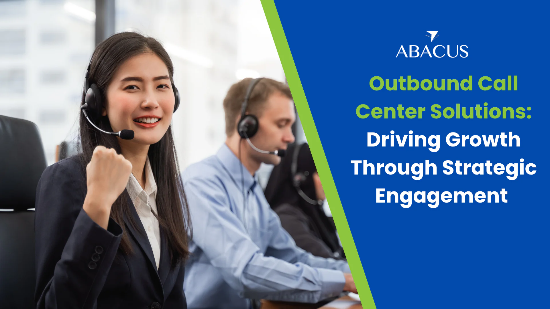 Outbound Call Center Solutions: Driving Growth Through Strategic Engagement