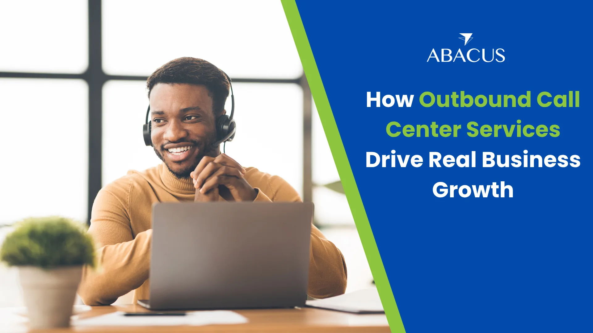 How Outbound Call Center Services Drive Real Business Growth