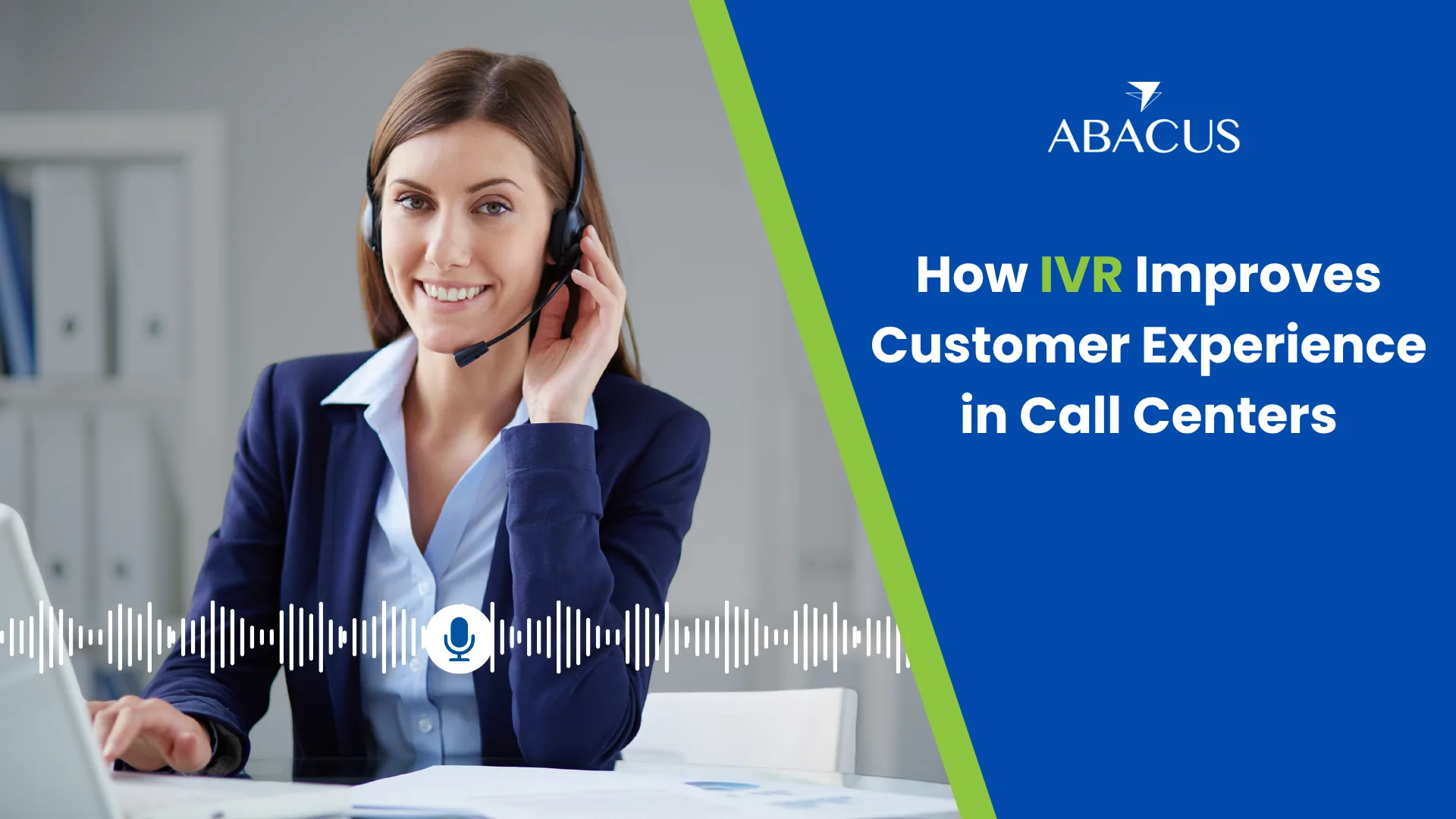 How IVR Improves Customer Experience in Call Centers