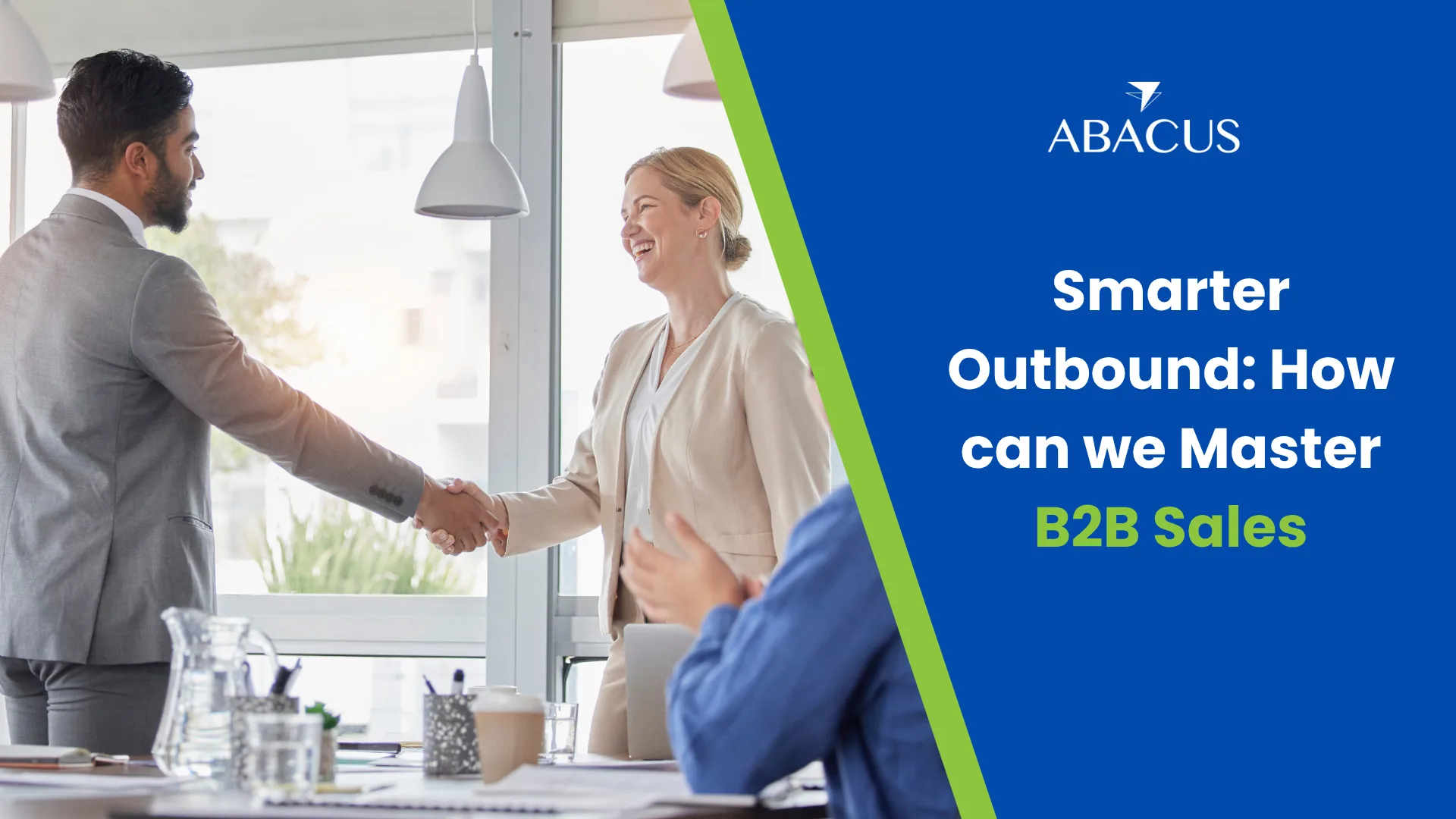 Smarter Outbound: How can we Master B2B Sales
