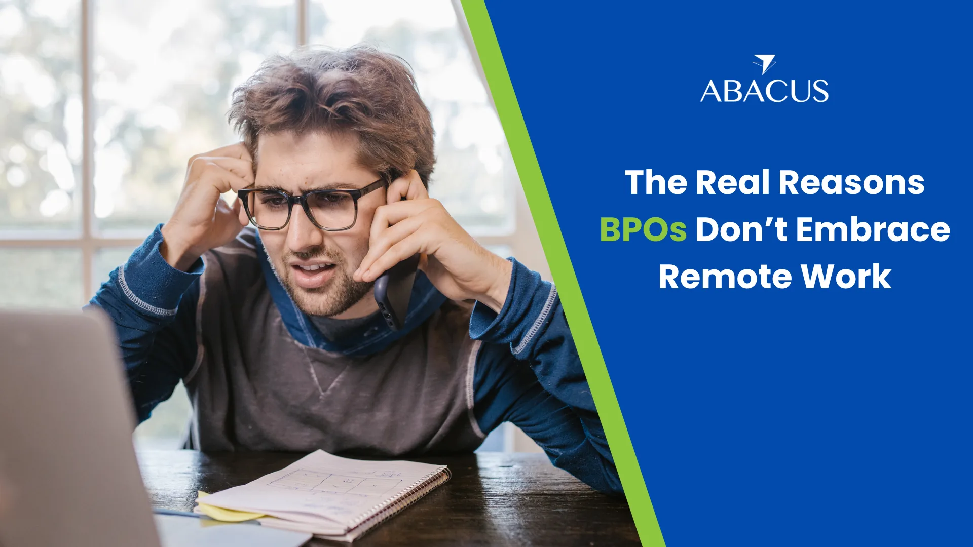 The Real Reasons BPOs Don’t Embrace Work From Home