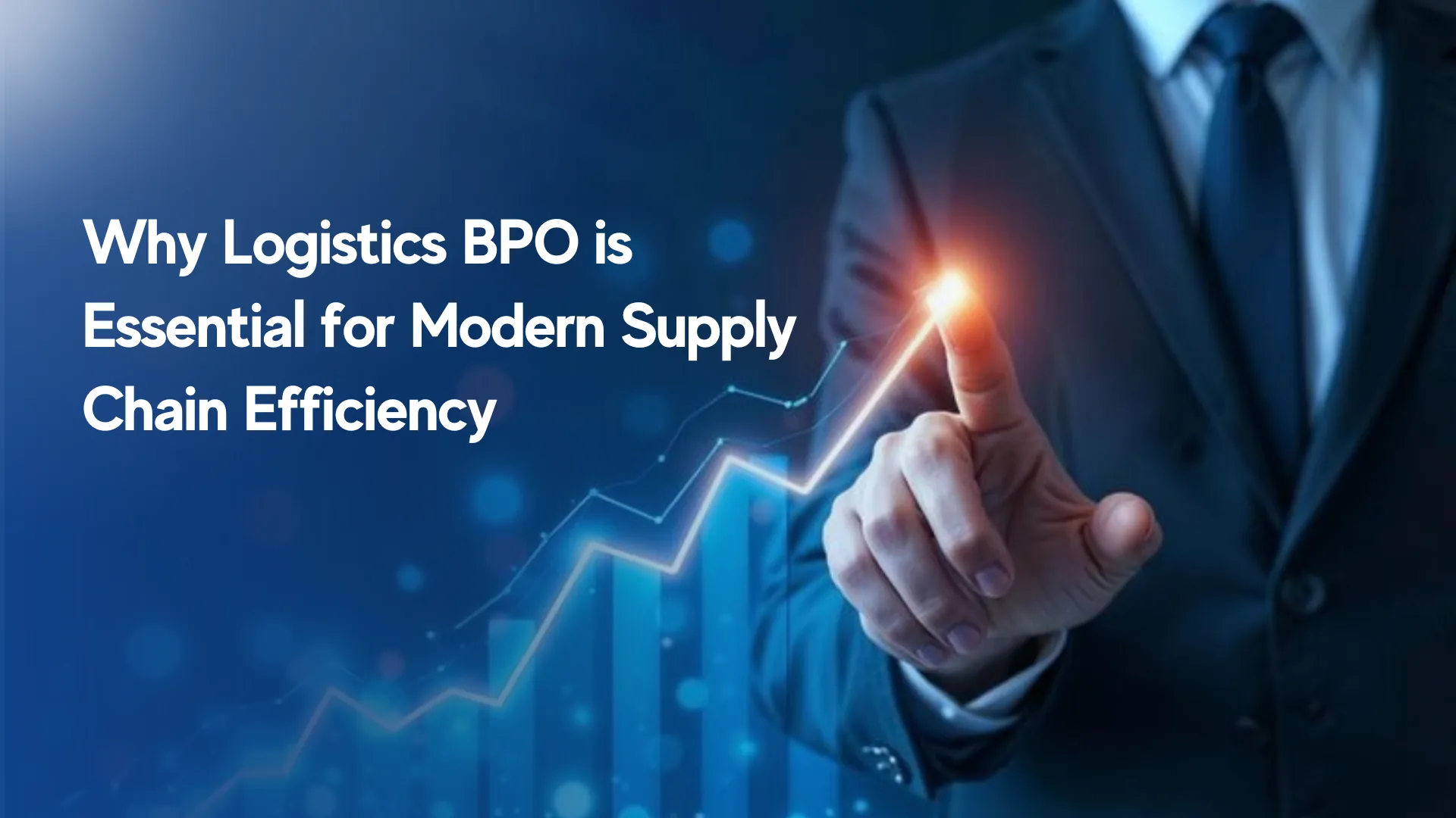 Why Logistics BPO is Essential for Modern Supply Chain Efficiency