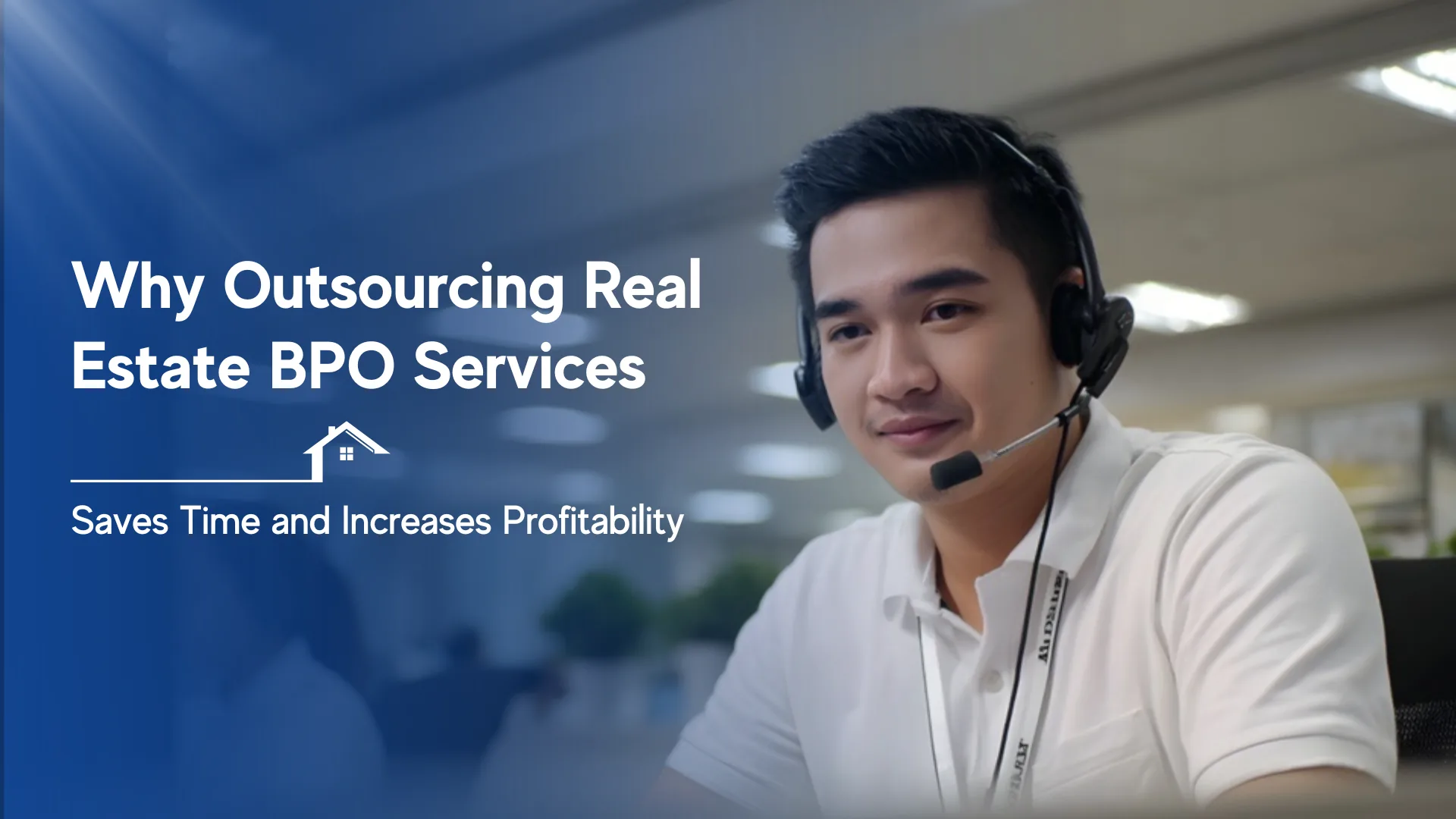 Why Outsourcing Real Estate BPO Services Saves Time and Increases Profitability