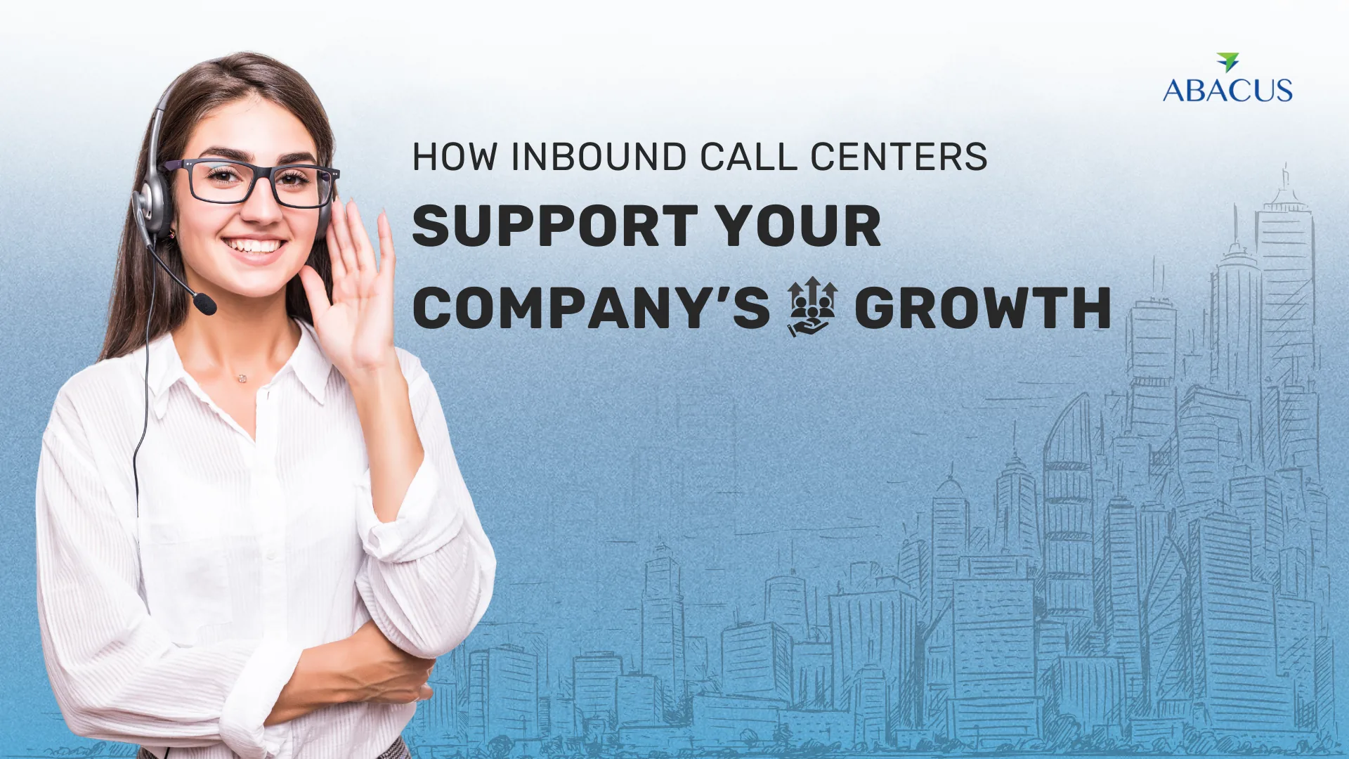 Why Growing Companies Rely on Inbound Call Center Services for Customer Care
