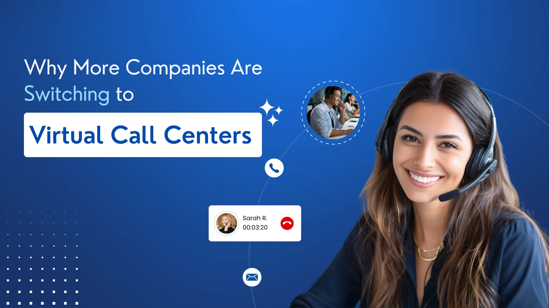 Why More Companies Are Switching to Virtual Call Centers