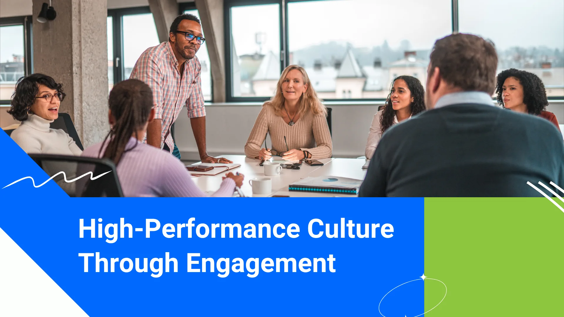 How to Build a High-Performance Culture Through Workforce Engagement