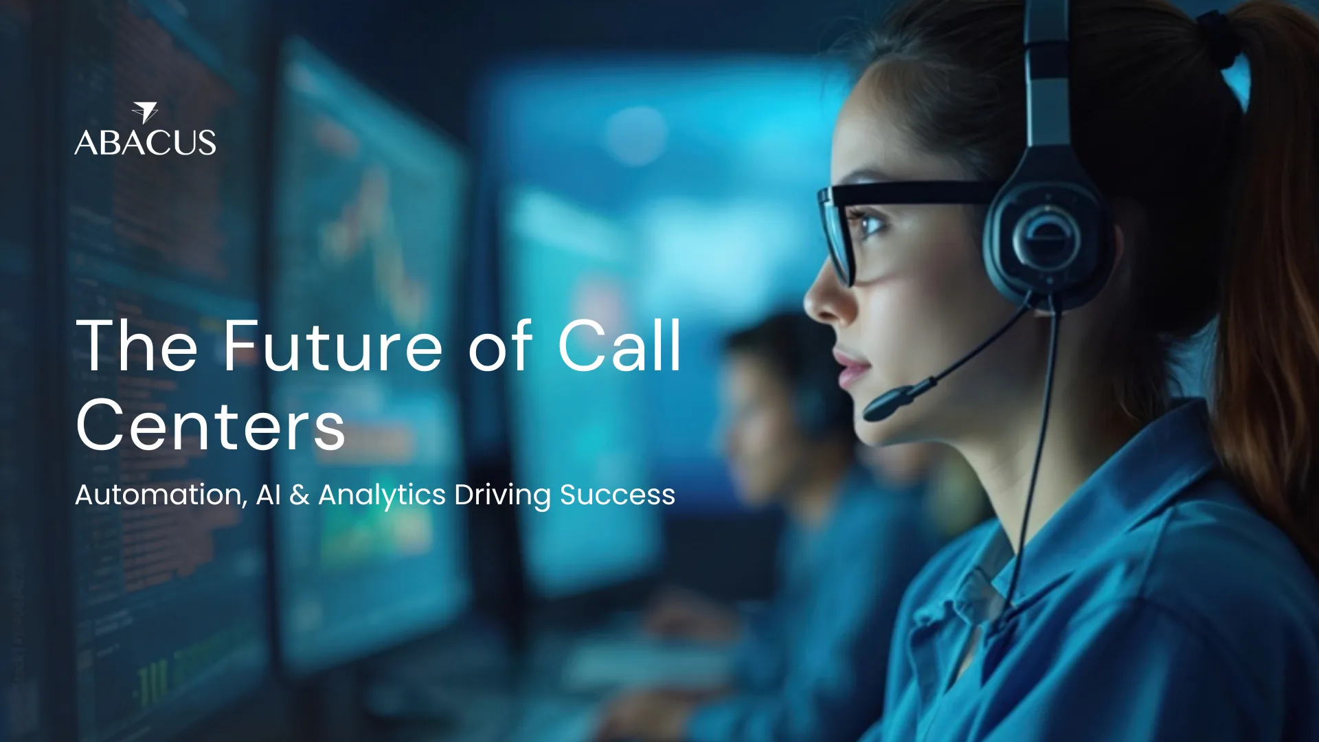 The Future of Call Center Management: Automation, AI, and Analytics