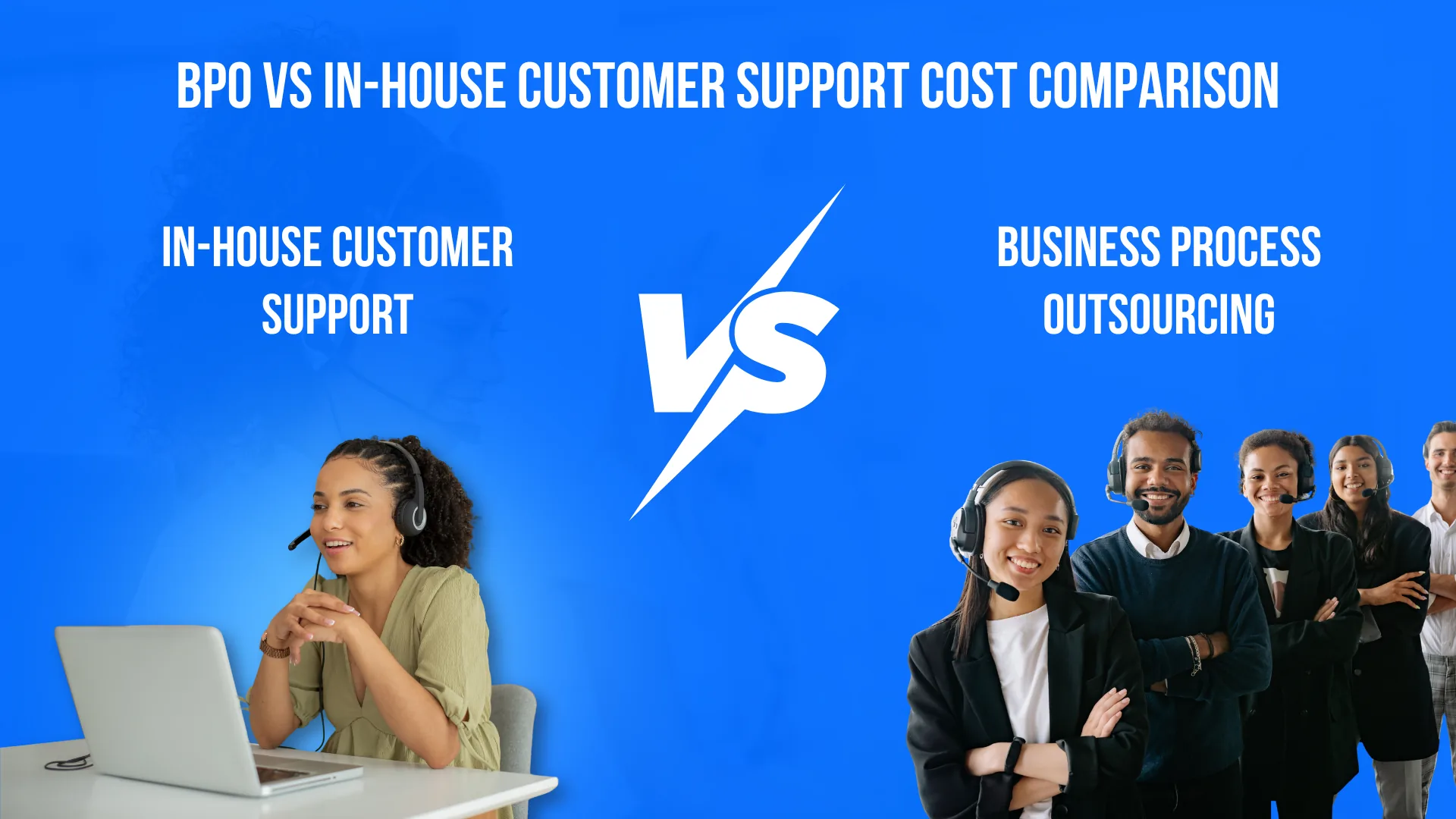 BPO vs In-House Customer Support Cost Comparison: What the Numbers Actually Reveal