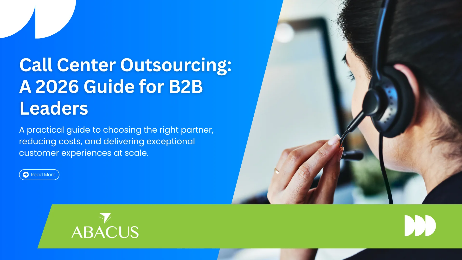 Call Center Outsourcing Services: What B2B Leaders Need to Know in 2026