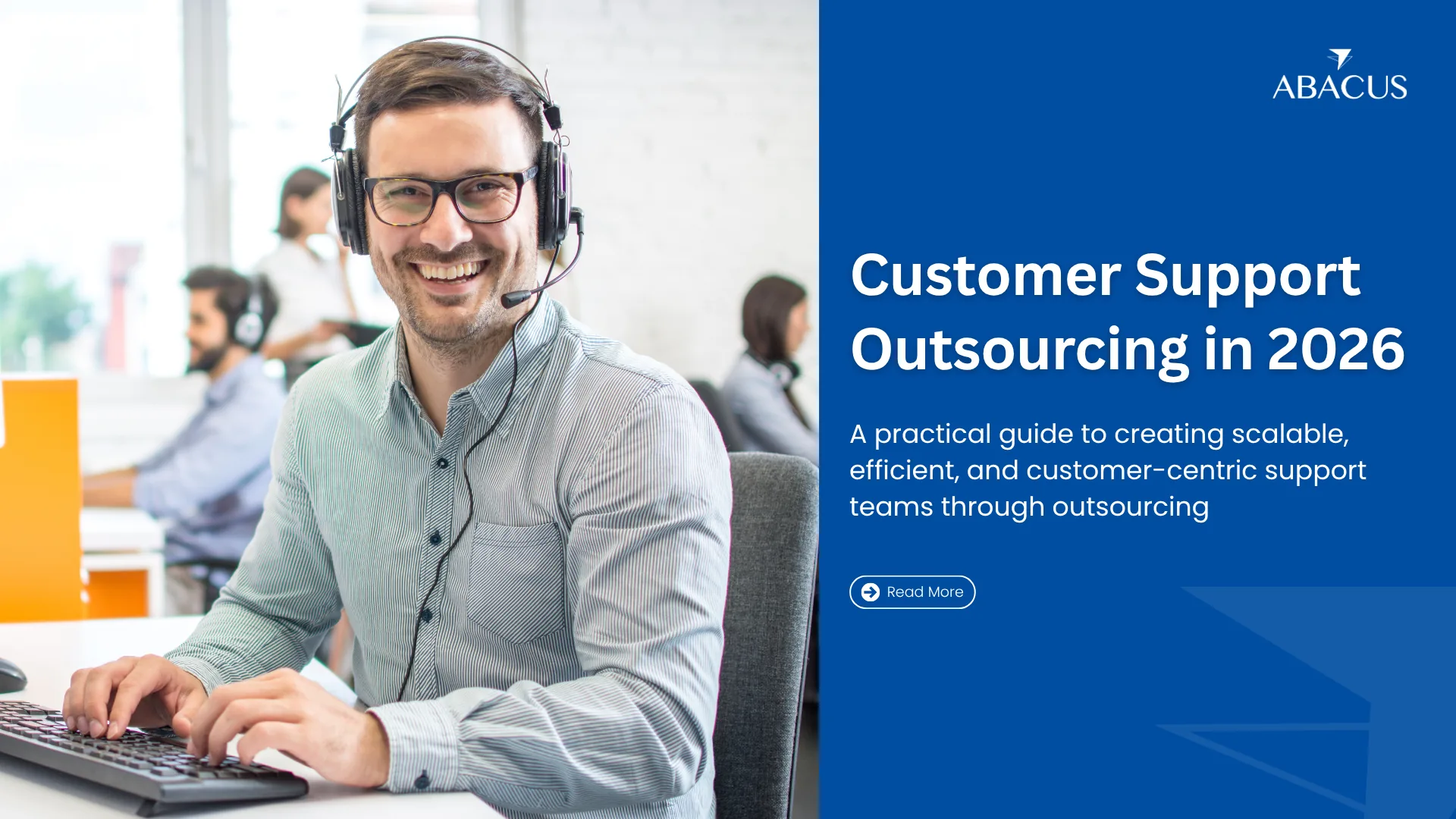 How to Build a High-Performance Customer Support Outsourcing Operation in 2026