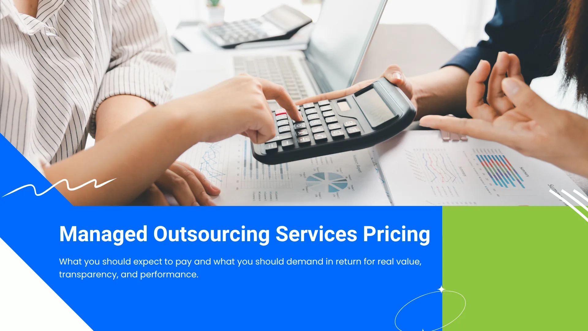 Managed Outsourcing Services Pricing: What You Should Expect to Pay and What You Should Demand in Return