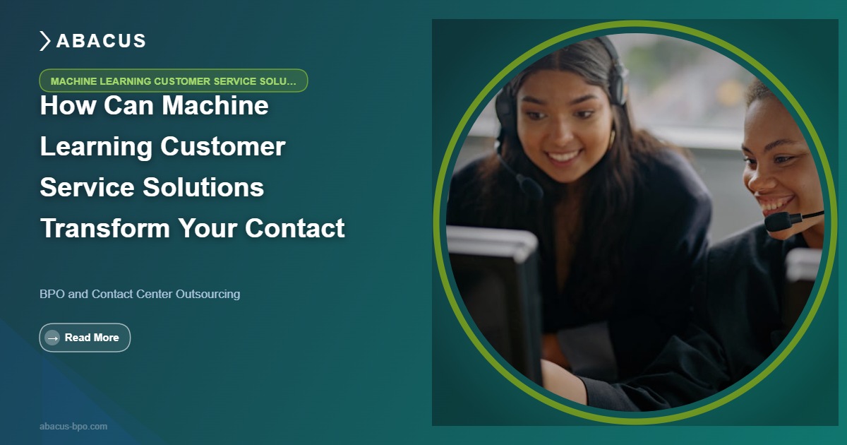Machine learning customer service solutions improving contact center operational efficiency