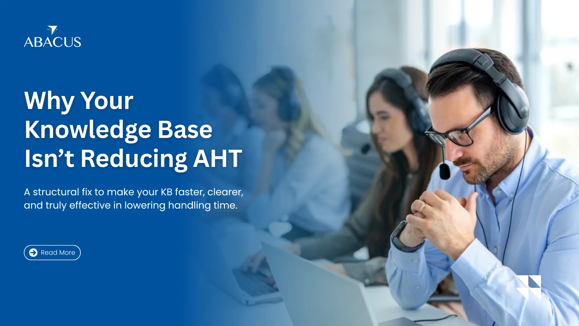 Why Your KB Knowledge Base Is Not Reducing AHT: A Structural Fix for Contact Centers
