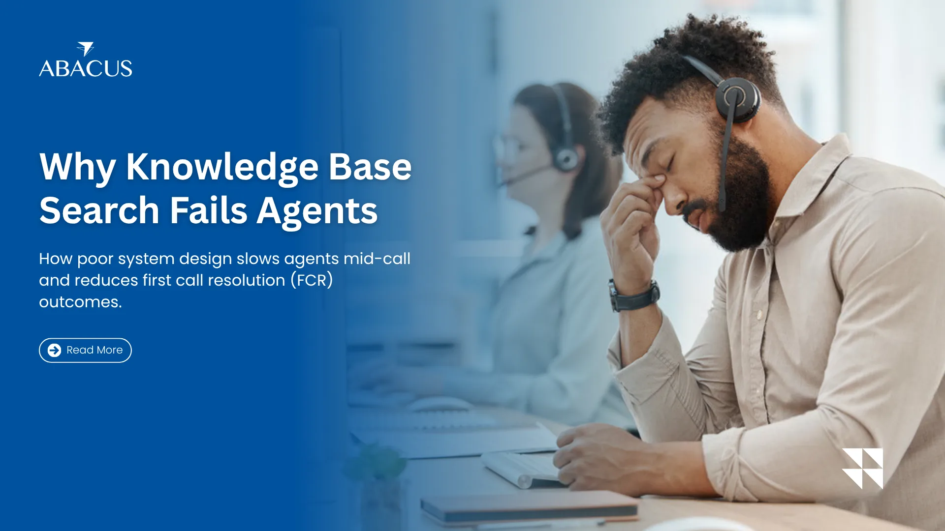 Why Knowledge Base Search Fails Agents Mid-Call and How to Fix the Architecture Before It Costs You FCR