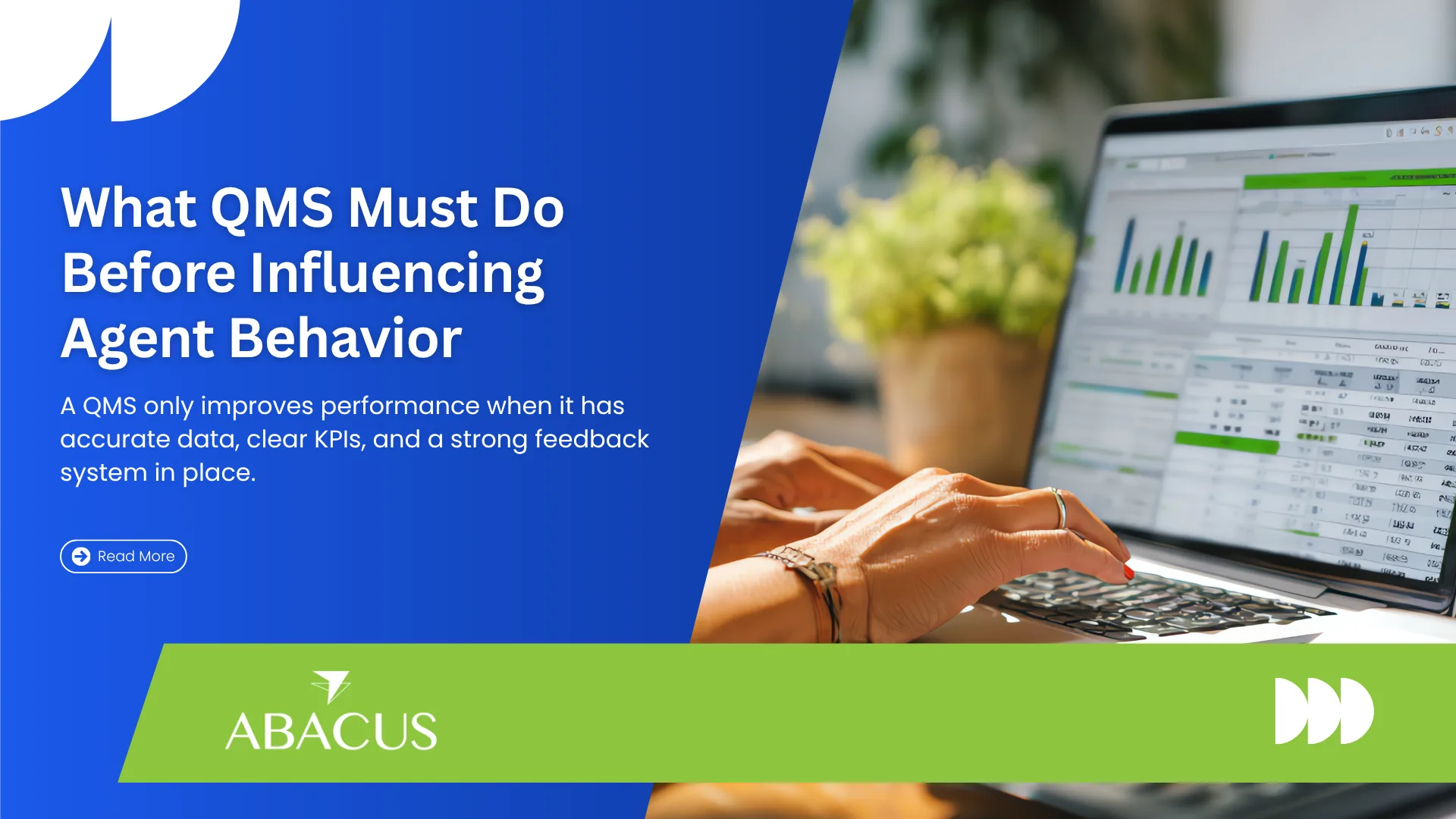 What Your Quality Management System Software Must Do Before It Can Influence Agent Behavior