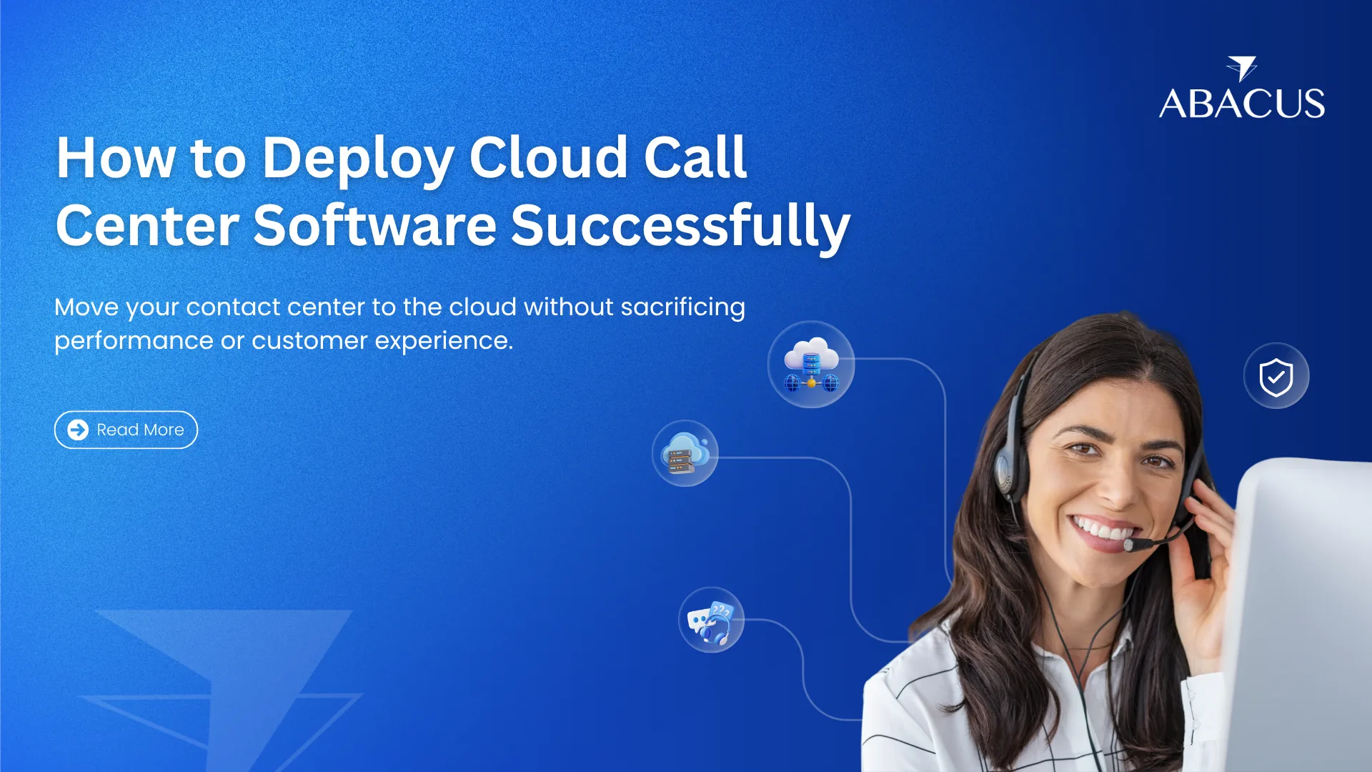 How to Actually Deploy Cloud Based Call Center Software Without Breaking Floor Performance