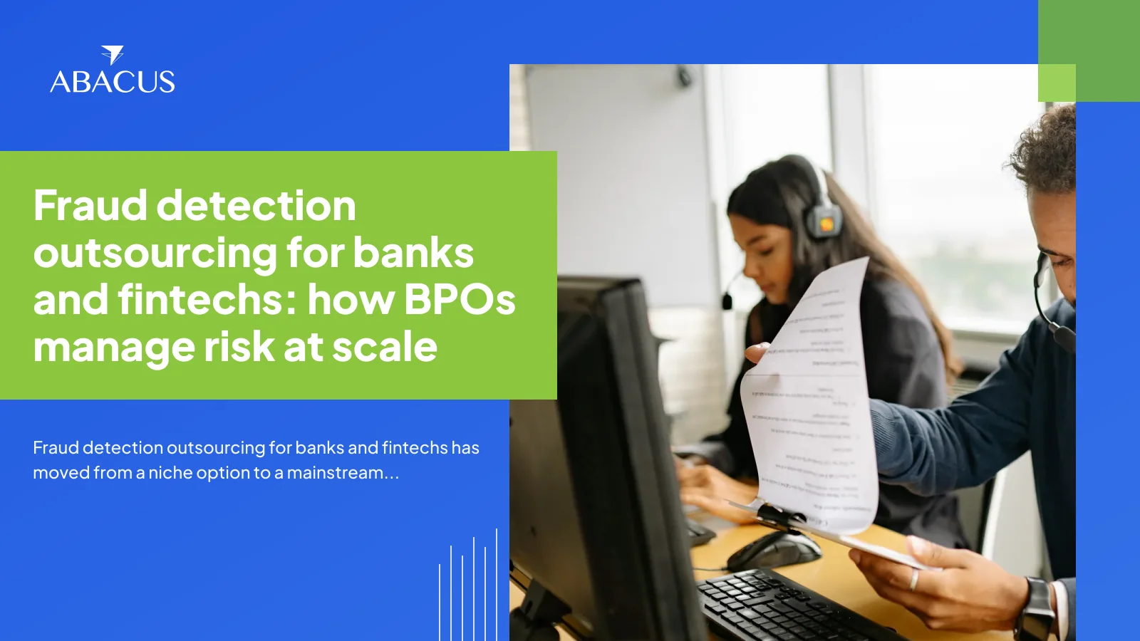 fraud detection outsourcing for banks and fintechs analysts reviewing transaction alerts in BPO centr