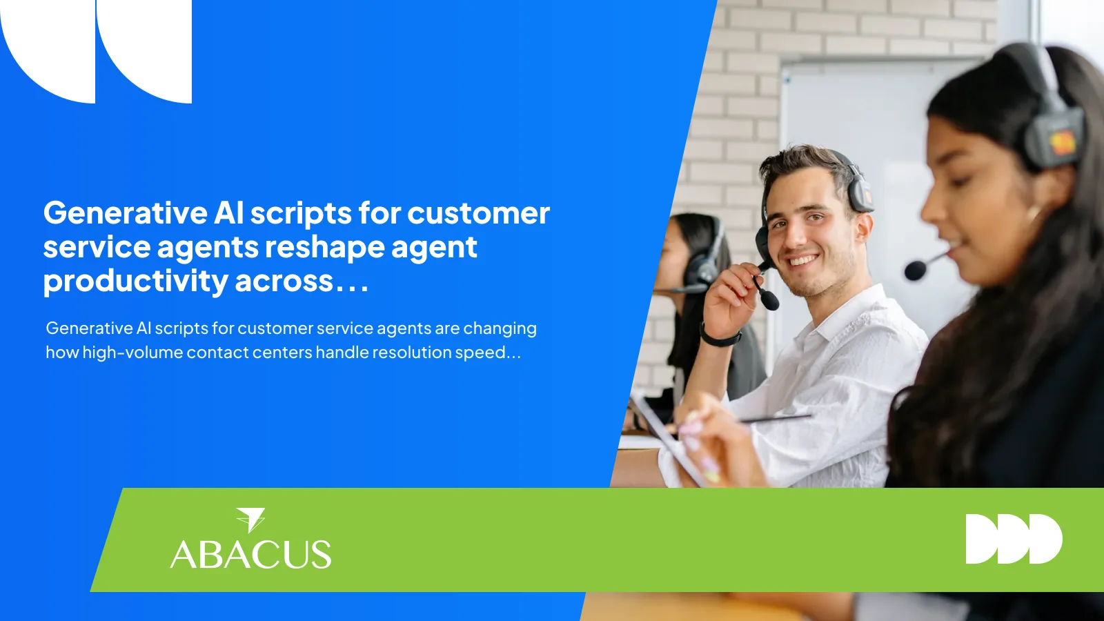 generative AI scripts for customer service agents on a contact center agent desktop