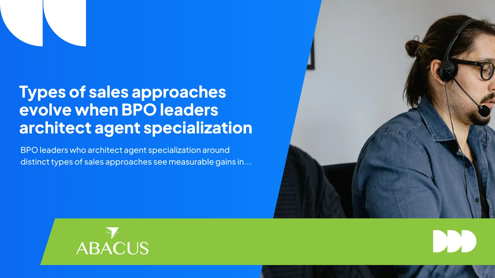 types of sales agent specialization structure in a BPO contact centre