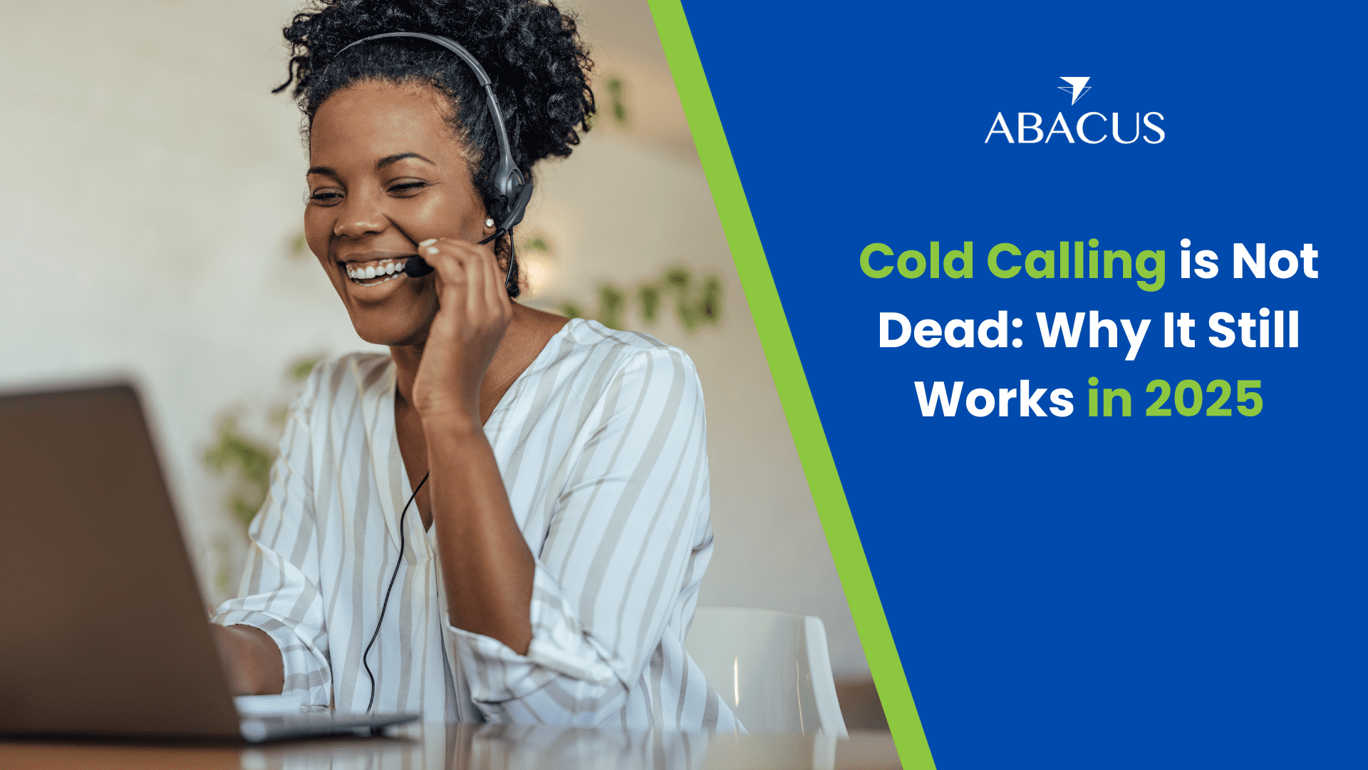 Cold Calling is Not Dead Why It Still Works in 2025