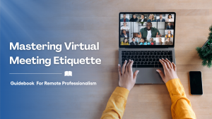 Mastering Virtual Meeting