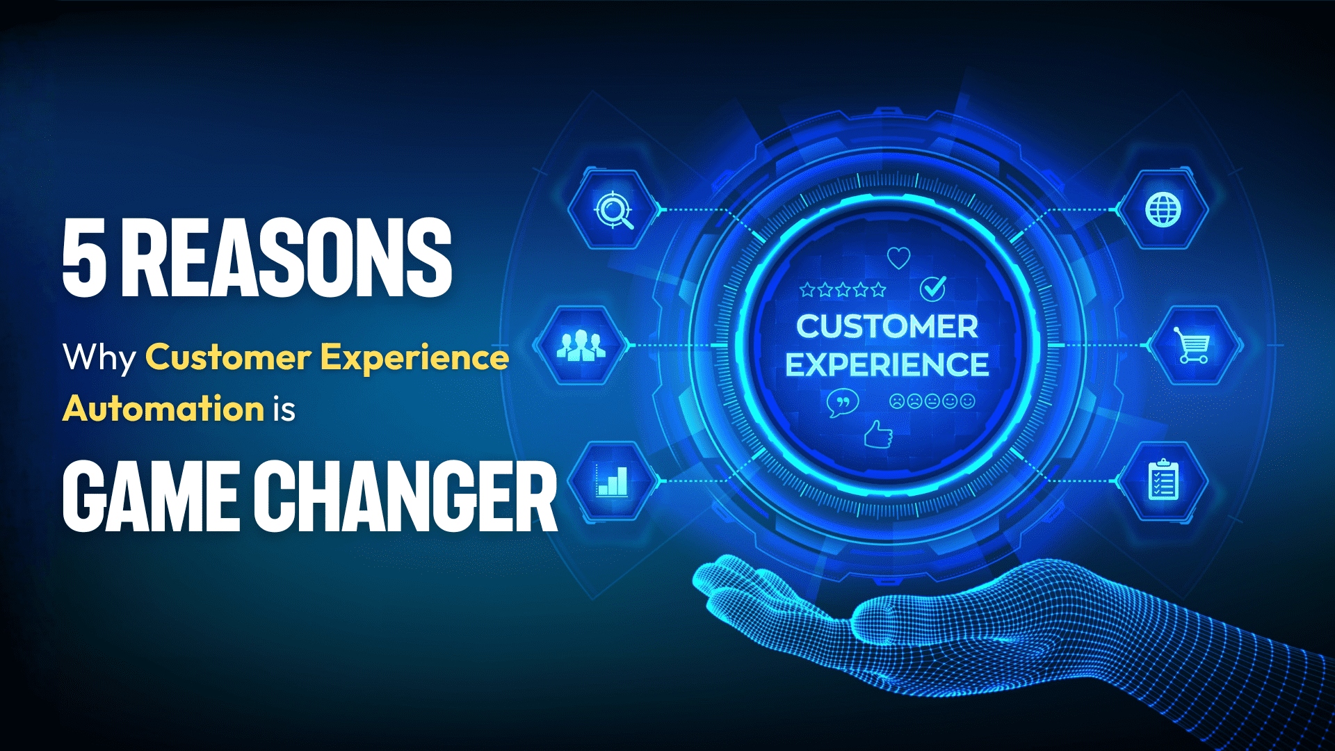 Reasons Why Customer Experience Automation
