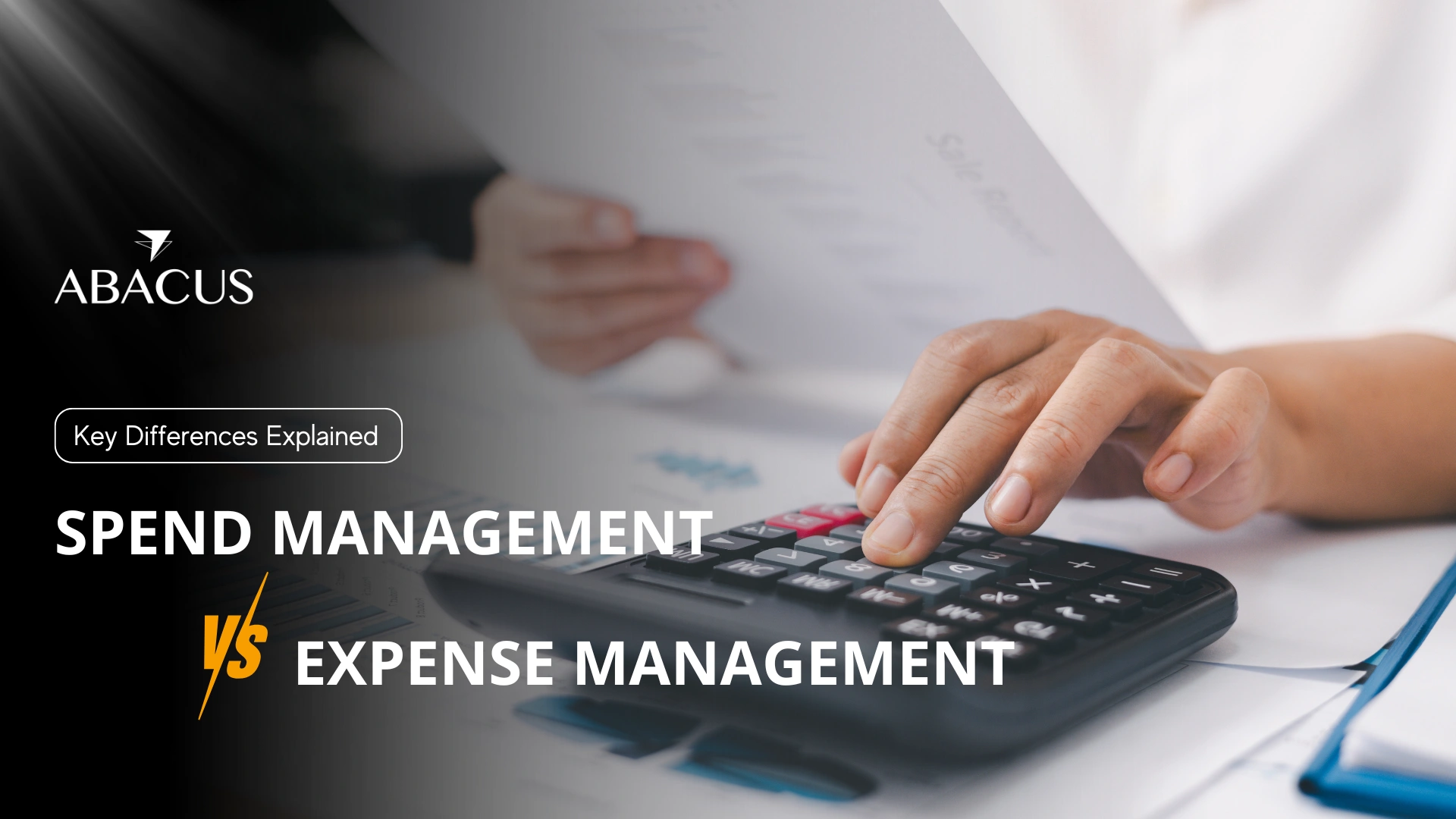 Spend Management vs. Expense Management