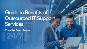 Benefits of Outsourced IT Support Services